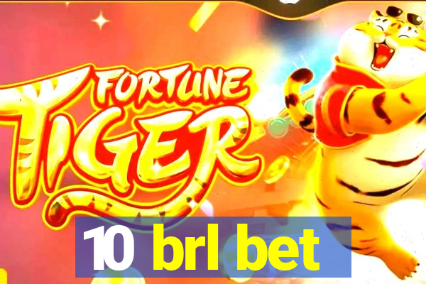 10 brl bet