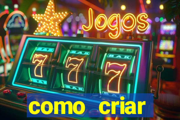 como criar plataforma de jogo do tigre