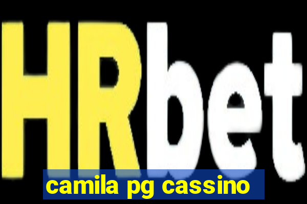 camila pg cassino
