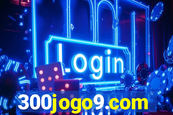 300jogo9.com