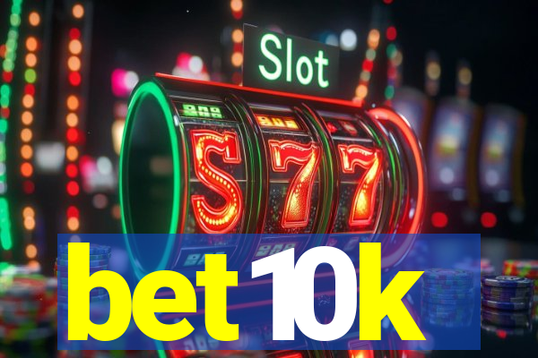bet10k