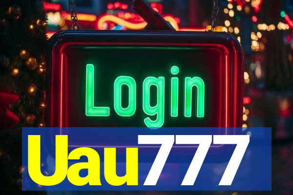 Uau777