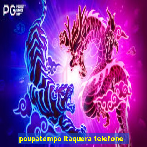 poupatempo itaquera telefone