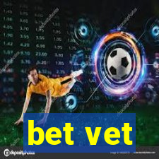 bet vet