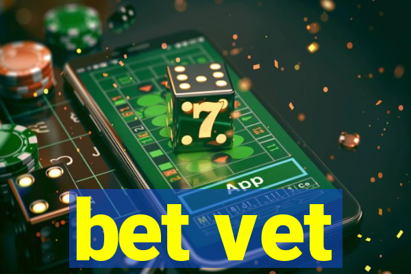 bet vet