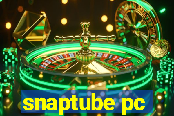 snaptube pc