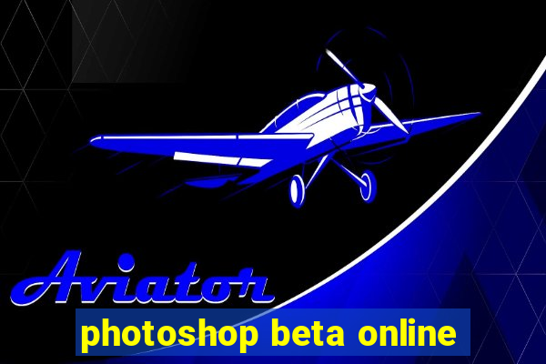 photoshop beta online