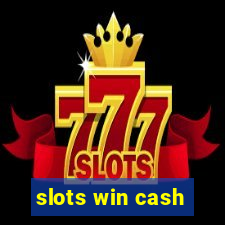 slots win cash