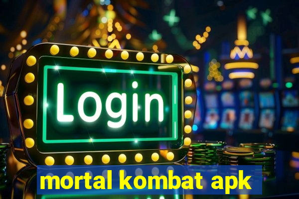 mortal kombat apk