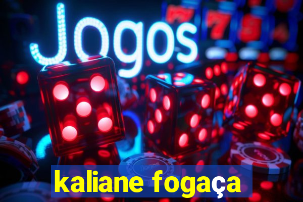 kaliane fogaça