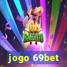 jogo 69bet