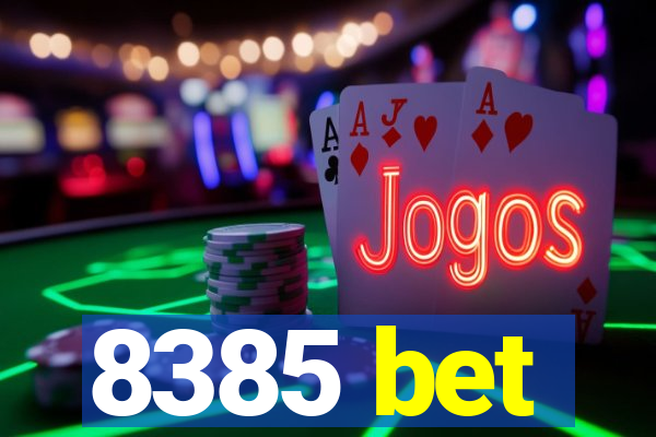 8385 bet