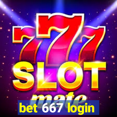 bet 667 login