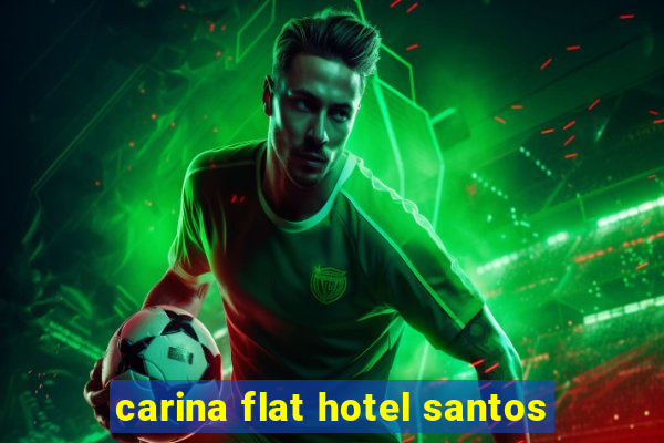 carina flat hotel santos