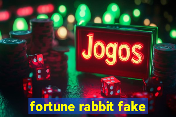 fortune rabbit fake