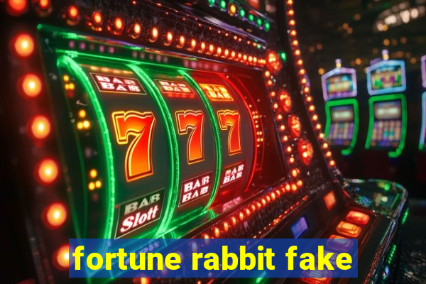 fortune rabbit fake