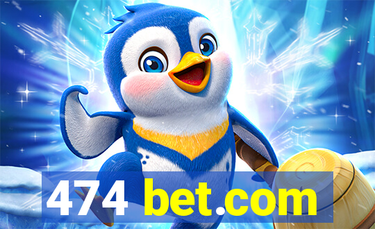 474 bet.com