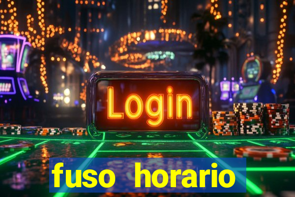 fuso horario barcelona x brasil