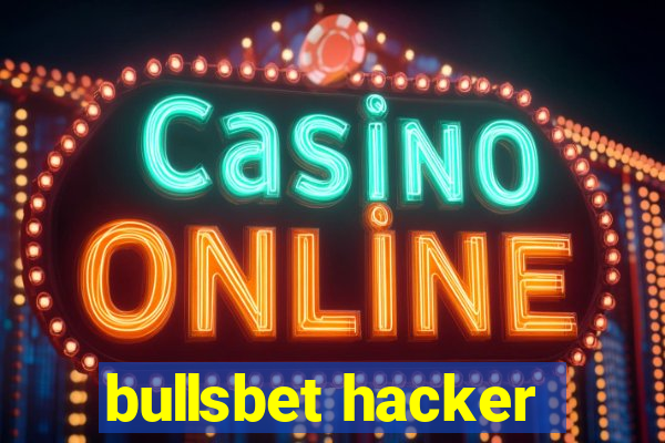 bullsbet hacker