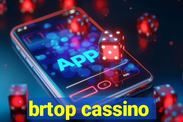 brtop cassino