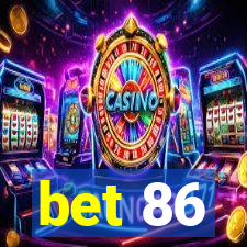 bet 86