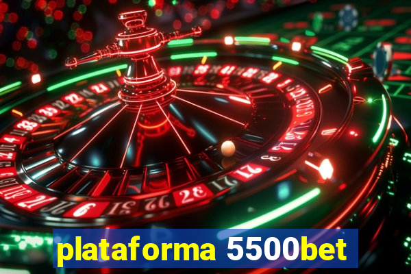 plataforma 5500bet