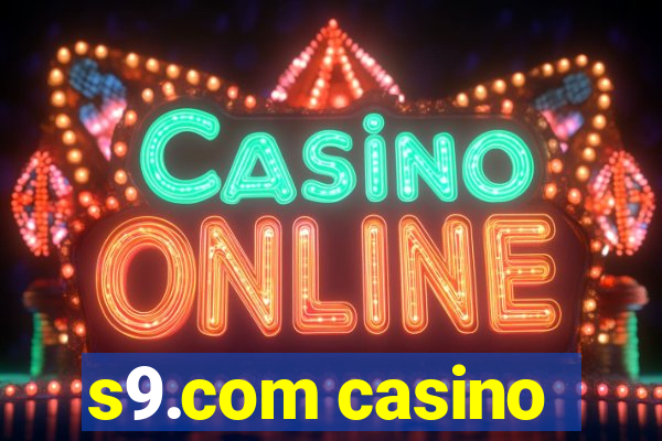 s9.com casino