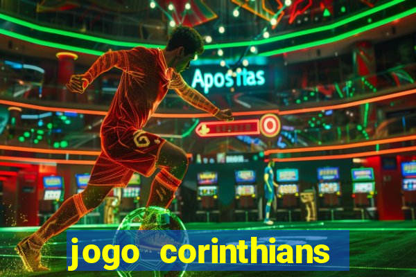 jogo corinthians vai passar aonde