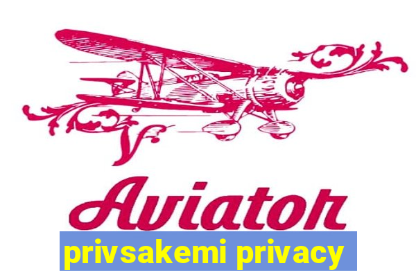 privsakemi privacy