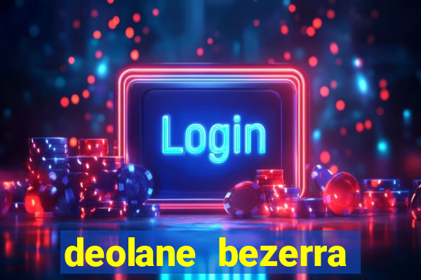 deolane bezerra plataforma de jogos