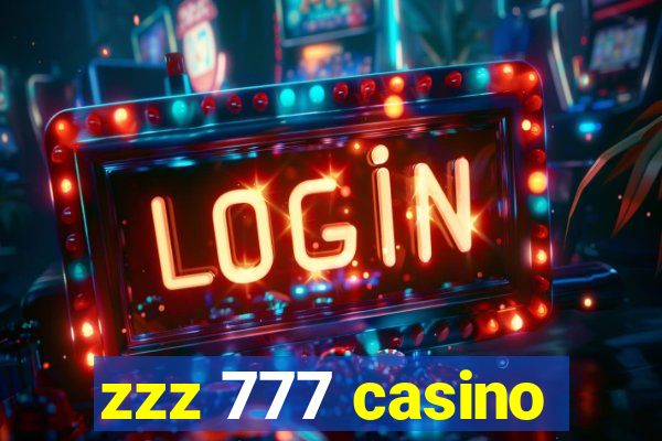 zzz 777 casino