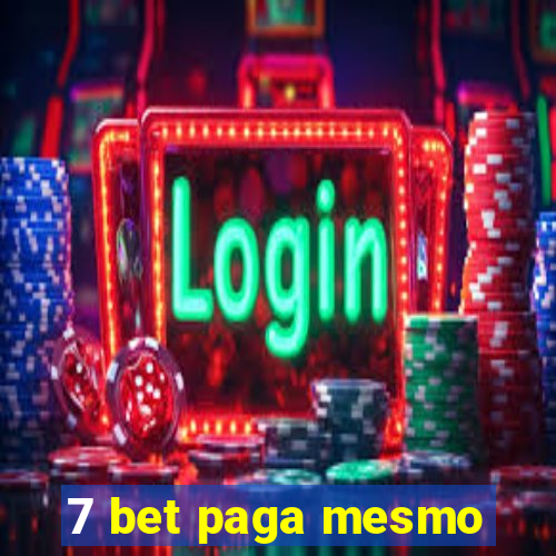 7 bet paga mesmo