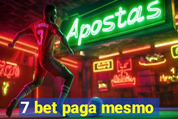 7 bet paga mesmo