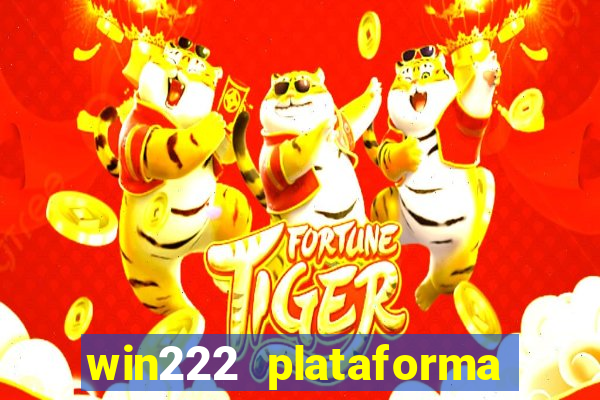 win222 plataforma de jogos