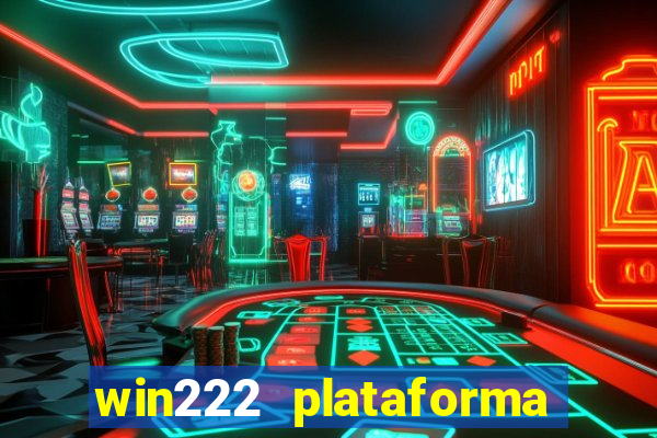 win222 plataforma de jogos