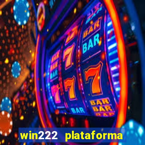 win222 plataforma de jogos