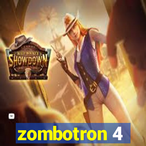 zombotron 4