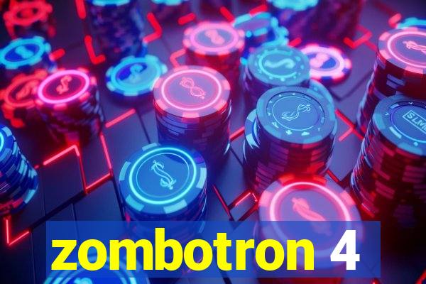 zombotron 4