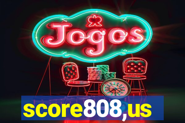 score808,us
