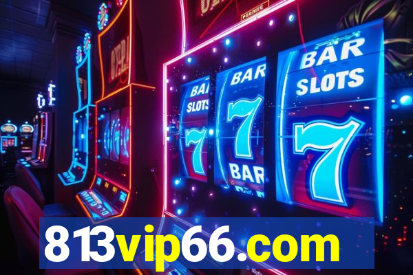 813vip66.com