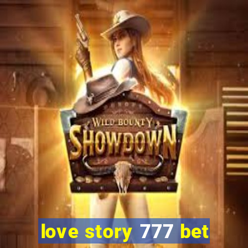 love story 777 bet