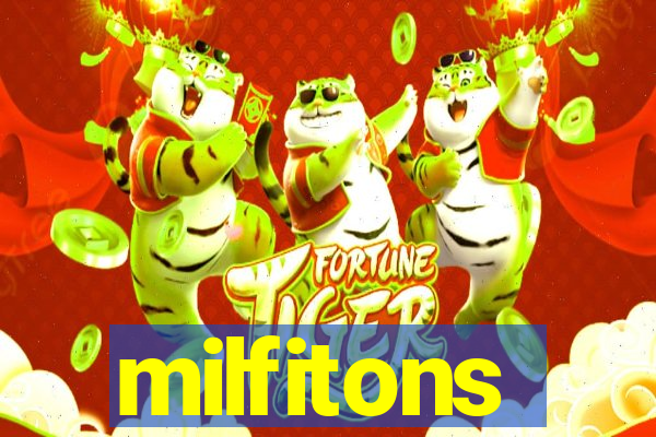 milfitons