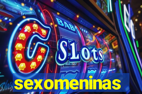 sexomeninas