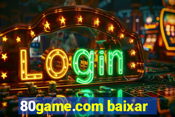 80game.com baixar