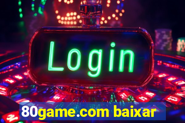80game.com baixar