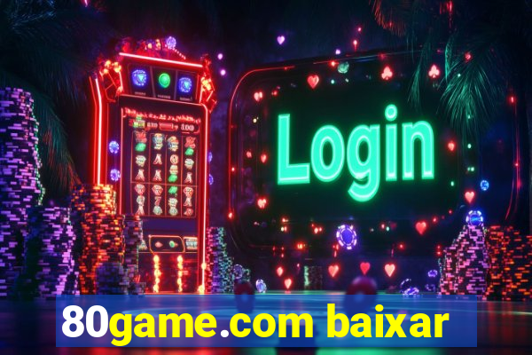 80game.com baixar