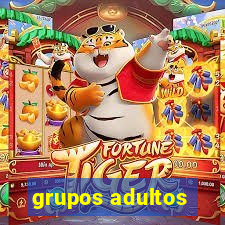 grupos adultos