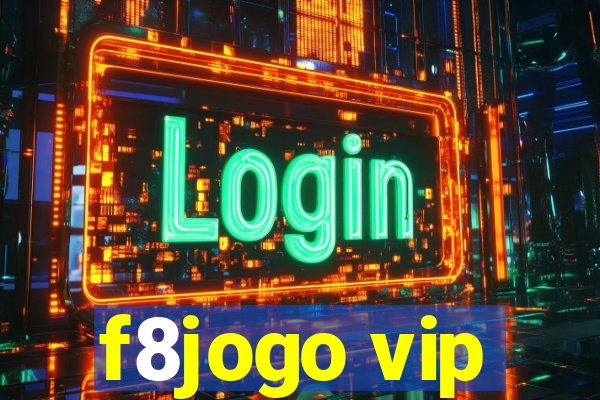 f8jogo vip