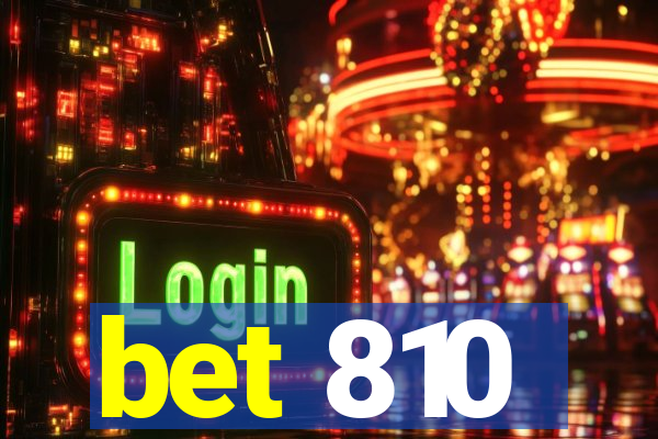 bet 810