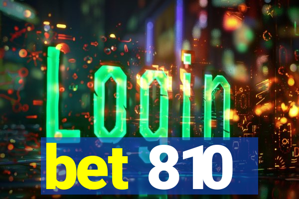 bet 810